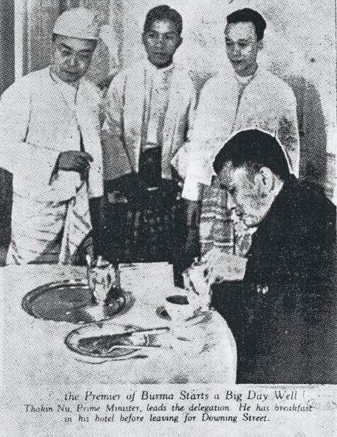 U Nu having breakfast before the negotiations. Standing left to right: ICS U Chan Tun, Hon. Vum Ko Hau, U Tun Lin